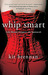 Whip Smart: Lola Montez Conquers the Spaniards Whip Smart: Lola Montez Conquers the Spaniards