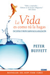La Vida es como tu la hagas