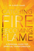 Catching Fire, Becoming Fla...