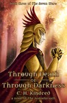 Through Death Or Through Darkness (The Somadàrsath #3)
