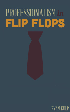 Professionalism in Flip Flops