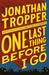 One Last Thing Before I Go (Paperback)