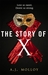 The Story of  X by A.J. Molloy