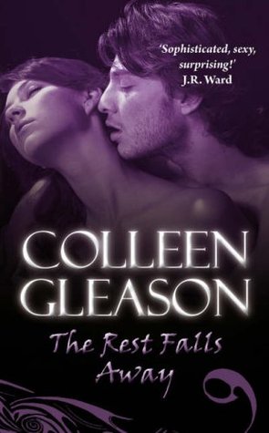 The Rest Falls Away (Gardella Vampire Chronicles, #1)
