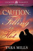Caution: Filling Is Hot