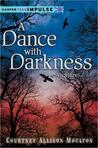 A Dance with Darkness (Angelfire, #0.5)