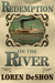 Redemption on the River (Paperback)