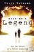 Make Me a Legend: For the Dream of a Better Tomorrow