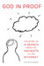 God in Proof by Nathan Schneider God in Proof by Nathan Schneider