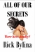 All Of Our Secrets by Rick Bylina