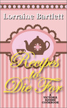 Recipes To Die For: A Victoria Square Cookbook