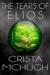 The Tears of Elios (Elgean Chronicles, #1)