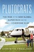 Plutocrats: The Rise Of The New Global Super Rich And The Fall Of Everyone Else (ebook)