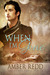 When I'm Gone by Amber Redd