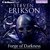 The Forge of Darkness by Steven Erikson The Forge of Darkness by Steven Erikson