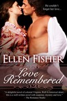 Love Remembered Love Remembered