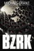 BZRK (BZRK, #1)