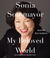My Beloved World by Sonia Sotomayor My Beloved World by Sonia Sotomayor