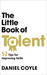 The Little Book of Talent (Paperback)