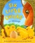 Six Little Chicks by Jez Alborough