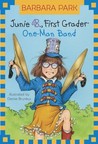 Junie B., First Grader: One-Man Band (Junie B. Jones, #22)