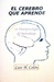 El Cerebro que Aprende: La Neuropsicología del Aprendizaje
