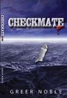 Checkmate by Greer Noble Checkmate by Greer Noble