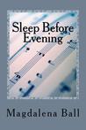 Sleep Before Evening Sleep Before Evening