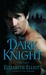 The Dark Knight (Montagues, #4) by Elizabeth Elliott