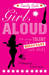 Girl, Aloud: The Teensy Talent of a Reluctant Rock Chick (Paperback)