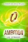 Ambition (Perception, #0.5) Ambition (Perception, #0.5)