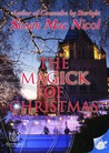 The Magick of Christmas The Magick of Christmas