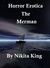 Horror Erotica by Nikita King Horror Erotica by Nikita King