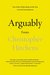 Arguably: Selected Essays (Kindle Edition)