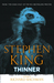 Thinner by Stephen King Thinner by Stephen King