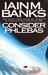 Consider Phlebas (Culture, #1)