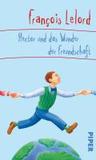 Hector Und Das Wunder Der Freundschaft