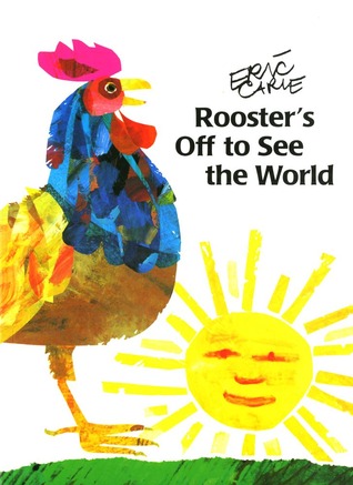 Rooster's Off to See the World by Eric Carle — Reviews, Discussion ...