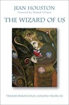 The Wizard of Us by Jean Houston