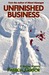 Unfinished Business