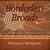 Borderless Broads, New Adventures for the Midlife Woman, How to Rethink Your Lifestyle & Rewrite Your Future