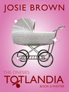 Totlandia: The Onesies, Book 2 (Winter)
