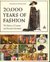 20,000 Years Of Fashion: The History Of Costume And Personal Adornment (Hardcover)