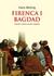 Firenca i Bagdad: zapadno-istočna povijest pogleda (Hardcover)