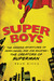 Super Boys: The A...