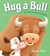 Hug a Bull: An Ode to Anima...