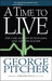 A Time to Live: The Cases Against Euthanasia and Assisted Suicide