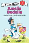 Amelia Bedelia by Peggy Parish Amelia Bedelia by Peggy Parish