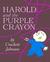 Harold and the Purple Crayon by Crockett Johnson Harold and the Purple Crayon by Crockett Johnson