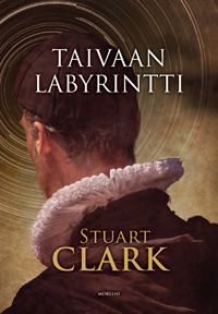 Taivaan labyrintti (Taivaan labyrintti, #1) Stuart Clark Taivaan labyrintti (Taivaan labyrintti, #1) Stuart Clark
